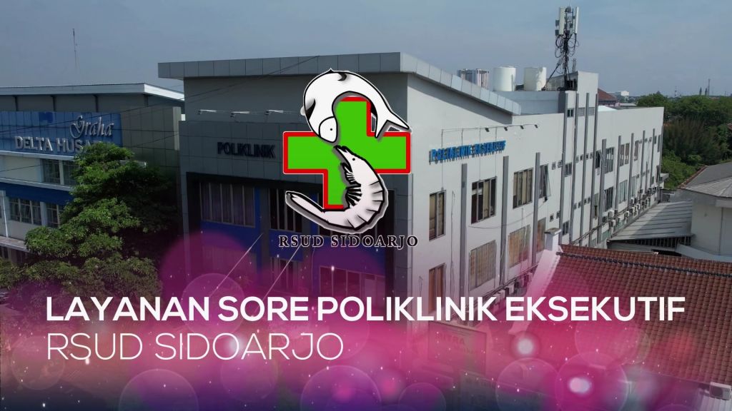 Layanan Poli Eksekutif Sore RSUD Sidoarjo HD.mp4_000003887